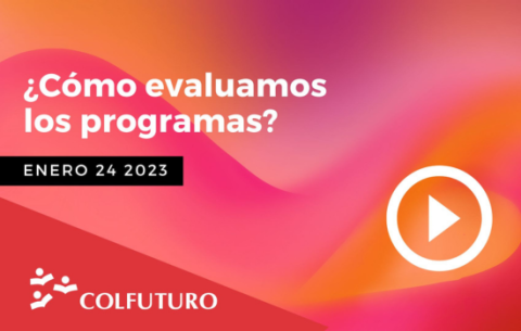 Así evalúa COLFUTURO los programas